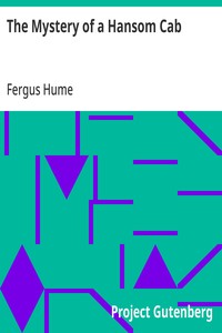 The Mystery of a Hansom Cab - Fergus Hume